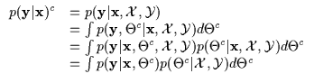 $\displaystyle \begin{array}{ll}
p({\bf y} \vert {\bf x})^c
& = p({\bf y} \vert ...
...vert{\bf x},\Theta^c)
p(\Theta^c \vert {\cal X},{\cal Y}) d\Theta^c
\end{array}$
