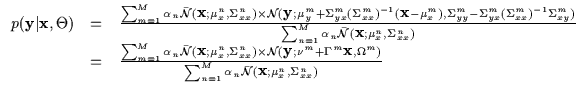 $\displaystyle \begin{array}{lll}
p({\bf y}\vert{\bf x} , \Theta)
& = & \frac{ \...
...m_{n=1}^M \alpha_n {\bar {\cal N}} ({\bf x};\mu_x^n,\Sigma_{xx}^n)}
\end{array}$