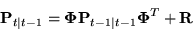 \begin{displaymath}
{\bf P}_{t\vert t-1} = {\bf\Phi} {\bf P}_{t-1\vert t-1} {\bf\Phi}^T + {\bf R}
\end{displaymath}
